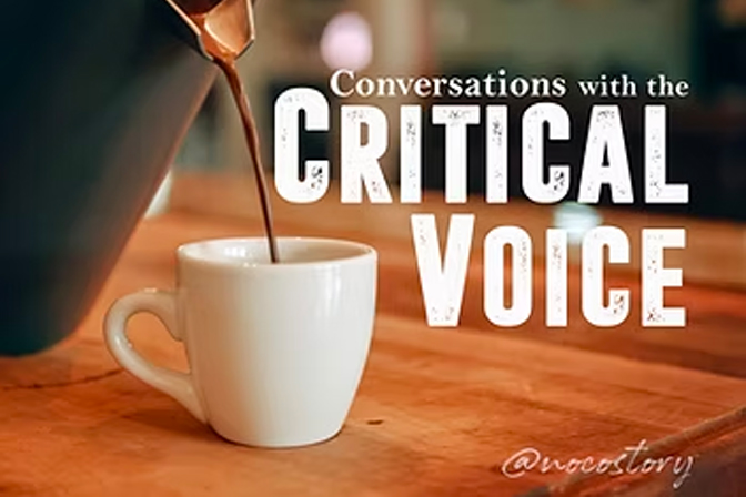 Conversations with the Critical Voice